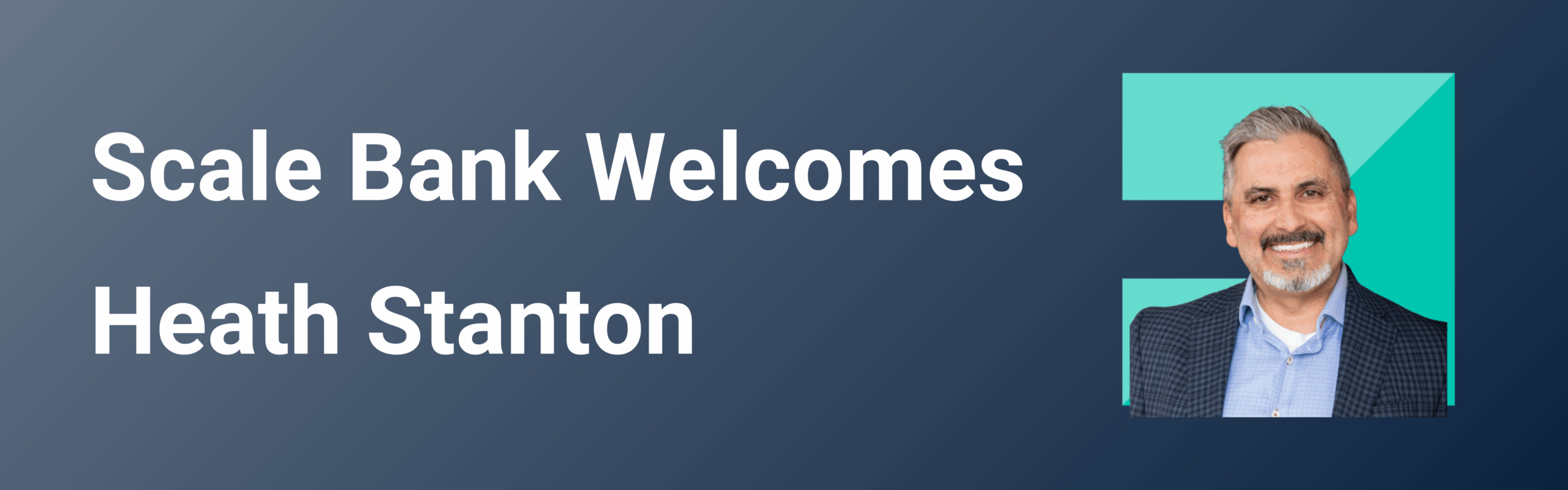 Scale Bank Welcomes Heath Stanton